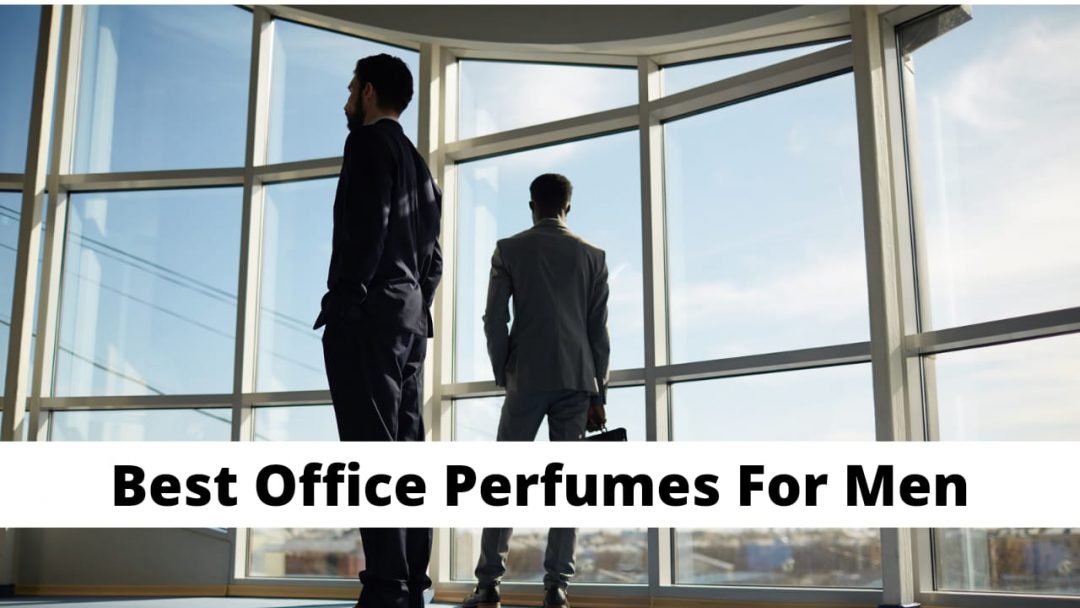 Office Fragrances for Men