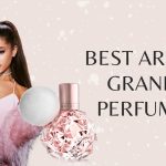 Best Aromas by Ariana Grande
