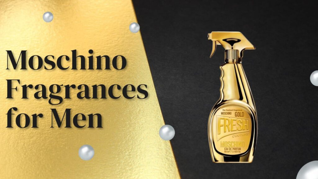 Moschino Fragrances for Men