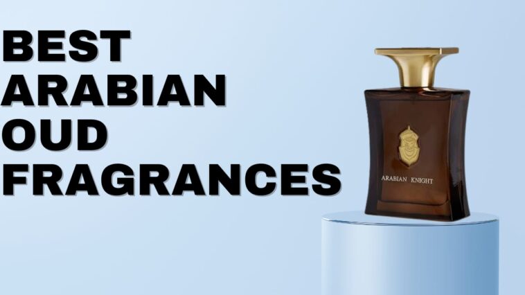 Arabian Oud Fragrance