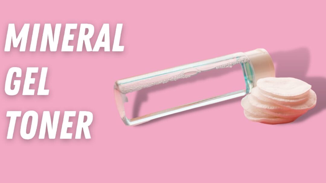 DIY Mineral Gel Toner